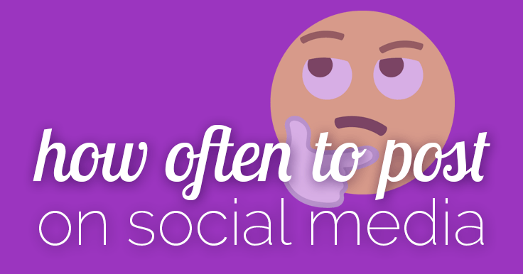 how often to post on social media accounts