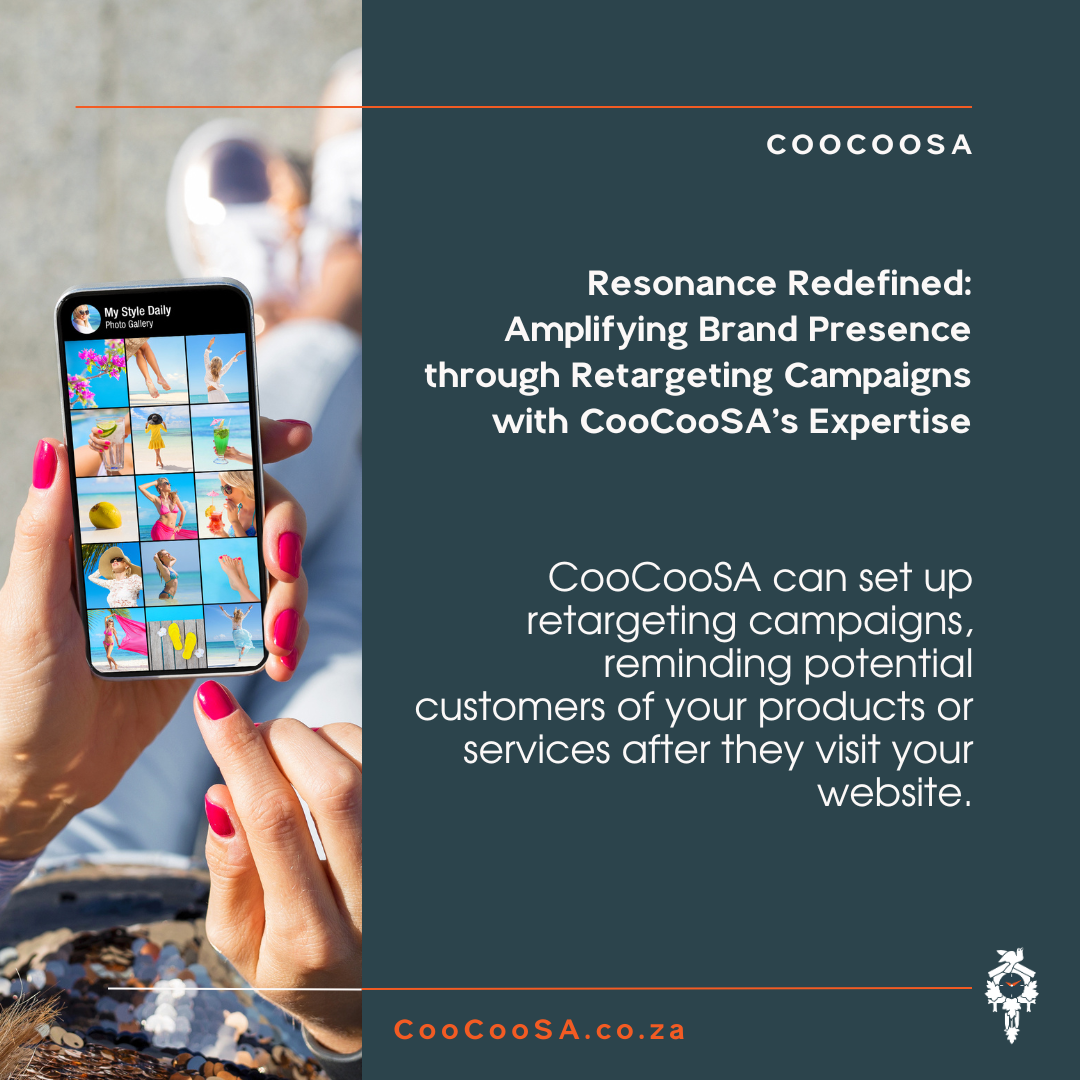 Amplifying Brand Presence through Retargeting Campaigns with CooCooSA's Expertise