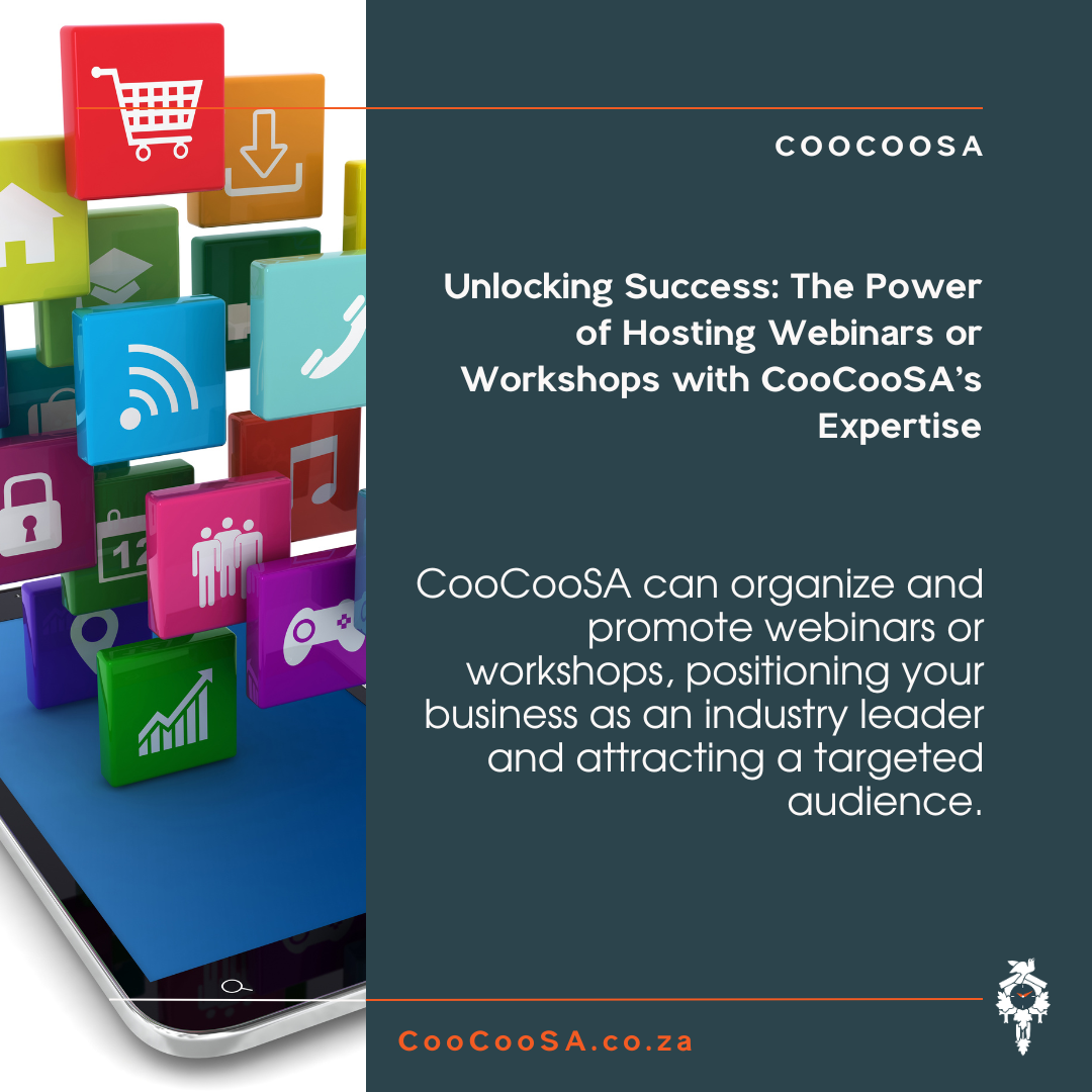 The Power of Hosting Webinars or Workshops with CooCooSA's Expertise