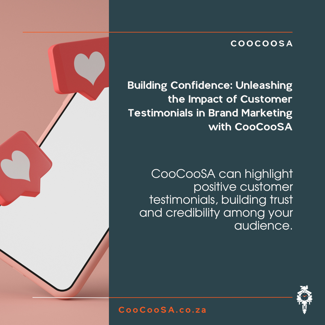 Unleashing the Impact of Customer Testimonials in Brand Marketing with CooCooSA