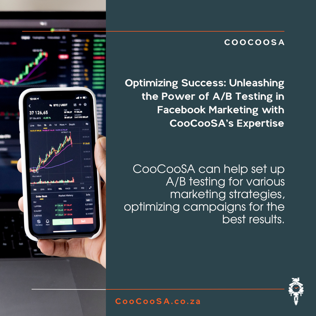 Unleashing the Power of A B Testing in Facebook Marketing with CooCooSA's Expertise